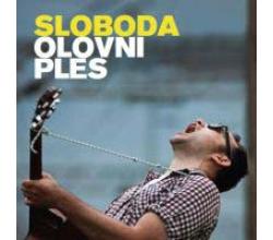 OLOVNI PLES - Sloboda , Album 2012 (CD)